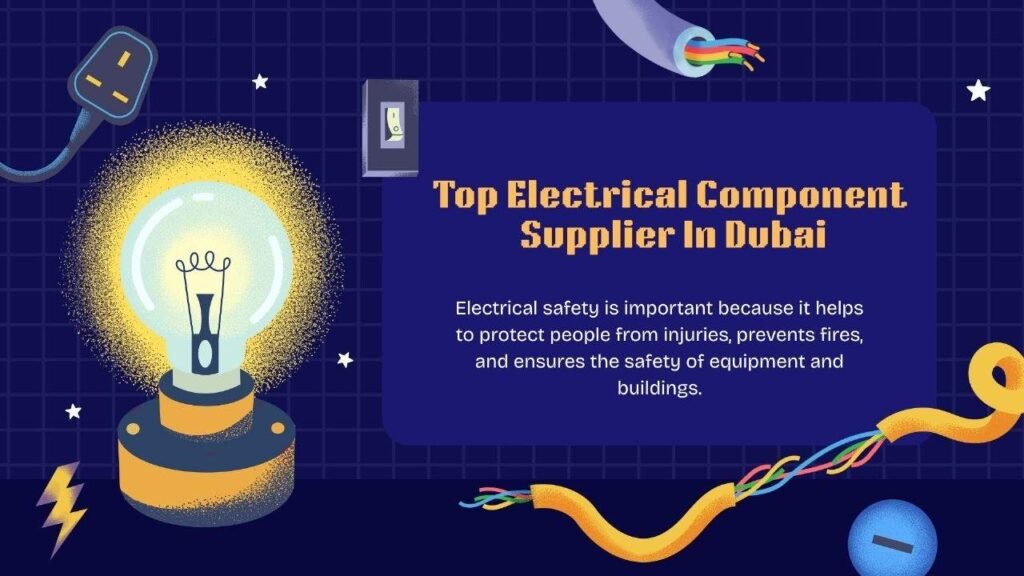 Top electrical component supplier in Dubai